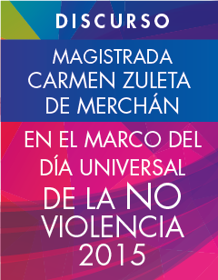 Discurso de la Magistrada Carmen Zuleta de Merchán en el marco del Día de la No Violencia 2015.